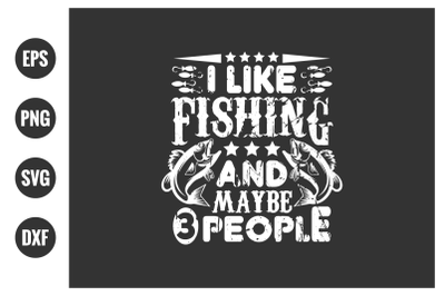 fishing typographic slogan design vector graphic.