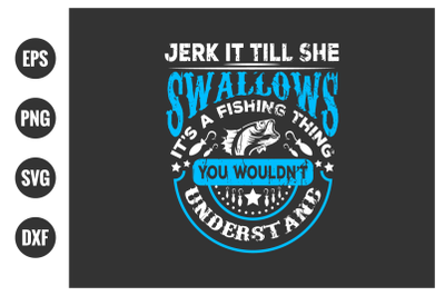 fishing typographic slogan design vector.