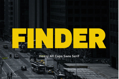 Finder || Heavy All Caps Sans Serif