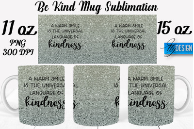 Be Kind Mug Sublimation | Coffee 11 Oz | 15 Oz Mug Sublimation