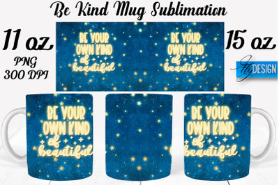 Be Kind Mug Sublimation | Coffee 11 Oz | 15 Oz Mug Sublimation