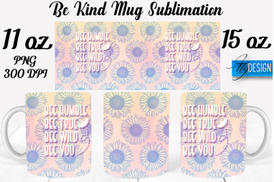 Be Kind Mug Sublimation | Coffee 11 Oz | 15 Oz Mug Sublimation