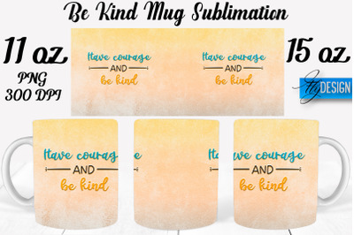 Be Kind Mug Sublimation | Coffee 11 Oz | 15 Oz Mug Sublimation