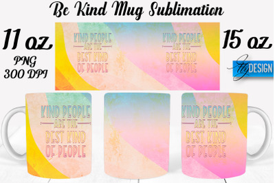 Be Kind Mug Sublimation | Coffee 11 Oz | 15 Oz Mug Sublimation