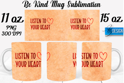 Be Kind Mug Sublimation | Coffee 11 Oz | 15 Oz Mug Sublimation