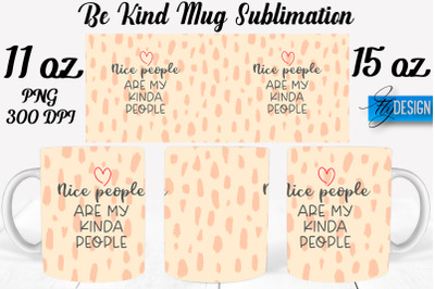 Be Kind Mug Sublimation | Coffee 11 Oz | 15 Oz Mug Sublimation