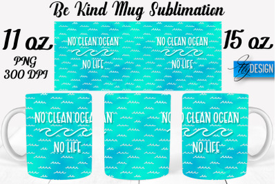 Be Kind Mug Sublimation | Coffee 11 Oz | 15 Oz Mug Sublimation