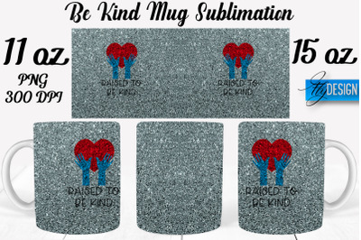Be Kind Mug Sublimation | Coffee 11 Oz | 15 Oz Mug Sublimation