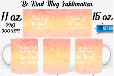 Be Kind Mug Sublimation | Coffee 11 Oz | 15 Oz Mug Sublimation