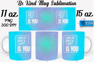 Be Kind Mug Sublimation | Coffee 11 Oz | 15 Oz Mug Sublimation