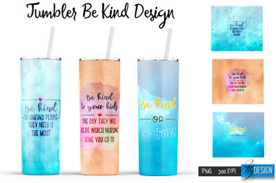 Be Kind Tumbler | Kind Design | Happy 20 Oz Tumbler| Tumbler Wrap