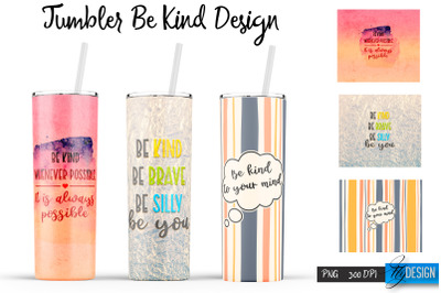 Be Kind Tumbler | Kind Design | Happy 20 Oz Tumbler| Tumbler Wrap