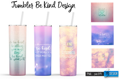 Be Kind Tumbler | Kind Design | Happy 20 Oz Tumbler| Tumbler Wrap