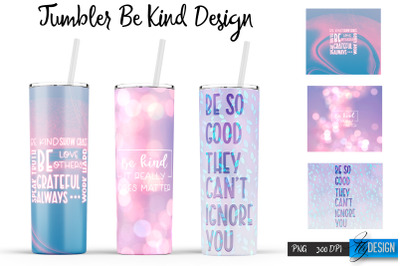 Be Kind Tumbler | Kind Design | Happy 20 Oz Tumbler| Tumbler Wrap