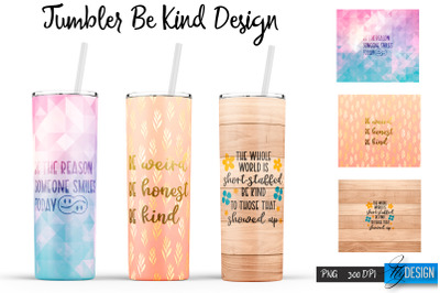 Be Kind Tumbler | Kind Design | Happy 20 Oz Tumbler| Tumbler Wrap