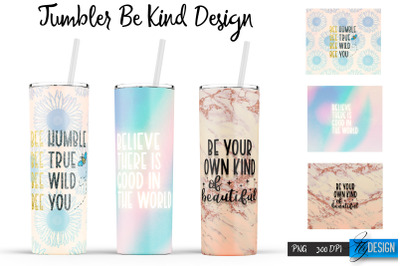 Be Kind Tumbler | Kind Design | Happy 20 Oz Tumbler| Tumbler Wrap
