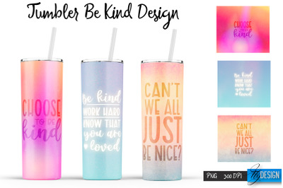 Be Kind Tumbler | Kind Design | Happy 20 Oz Tumbler| Tumbler Wrap