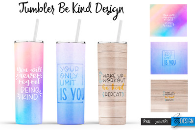 Be Kind Tumbler | Kind Design | Happy 20 Oz Tumbler| Tumbler Wrap