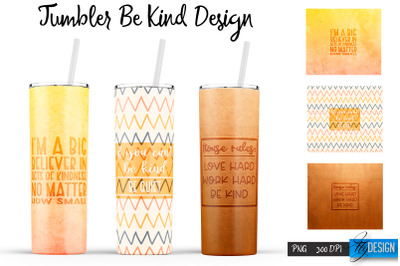 Be Kind Tumbler | Kind Design | Happy 20 Oz Tumbler| Tumbler Wrap