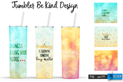 Be Kind Tumbler | Kind Design | Happy 20 Oz Tumbler| Tumbler Wrap