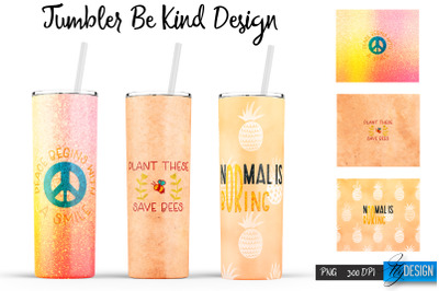 Be Kind Tumbler | Kind Design | Happy 20 Oz Tumbler| Tumbler Wrap
