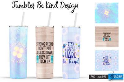 Be Kind Tumbler | Kind Design | Happy 20 Oz Tumbler| Tumbler Wrap