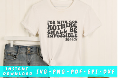 For with god nothing shall be impossible wavy SVG