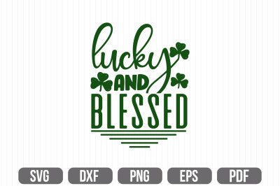 Lucky and Blessed svg