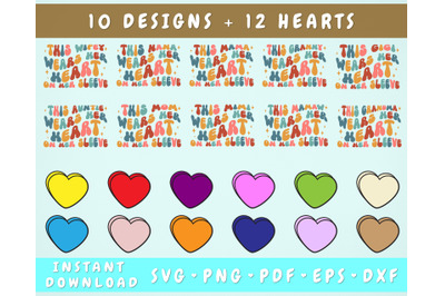 This Mama Wears Her Heart On Her Sleeve SVG&2C; 10 Designs &2B; 12 Candy Hea