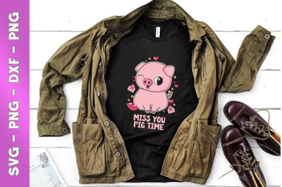 Miss you Pig Time Cute Pig Valentine