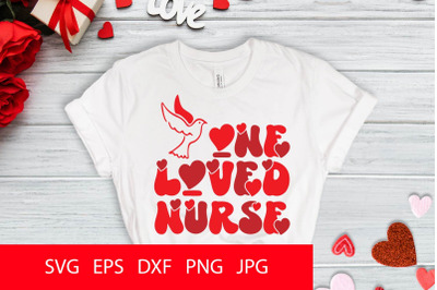 One Loved Nurse PNG SVG