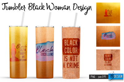 Black Woman Tumblers | Strong Woman Quotes Sublimation | PNG 20 Oz