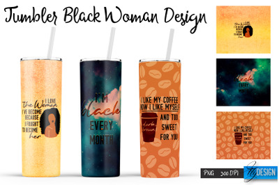Black Woman Tumblers | Strong Woman Quotes Sublimation | PNG 20 Oz