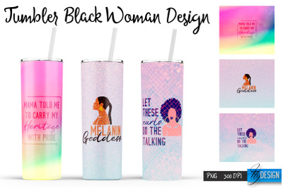 Black Woman Tumblers | Strong Woman Quotes Sublimation | PNG 20 Oz