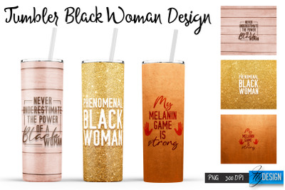 Black Woman Tumblers | Strong Woman Quotes Sublimation | PNG 20 Oz