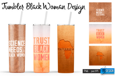 Black Woman Tumblers | Strong Woman Quotes Sublimation | PNG 20 Oz