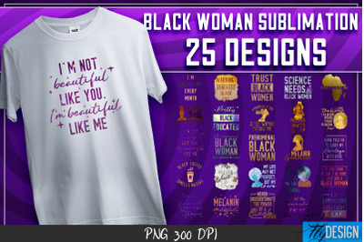 Black Woman Quotes Sublimation | T-Shirt Design | Black Woman v.2