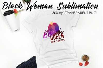 Black Woman Quotes Sublimation | T-Shirt Design | Black Woman
