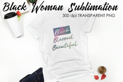 Black Woman Quotes Sublimation | T-Shirt Design | Black Woman