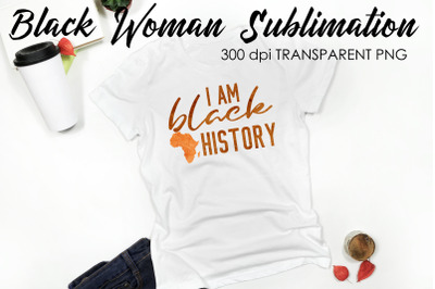 Black Woman Quotes Sublimation | T-Shirt Design | Black Woman