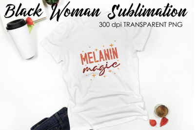 Black Woman Quotes Sublimation | T-Shirt Design | Black Woman