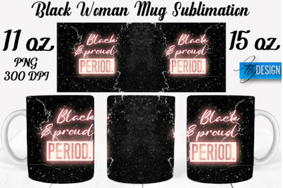 Black Woman Mug Sublimation | Coffee 11 Oz | 15 Oz Mug Sublimation
