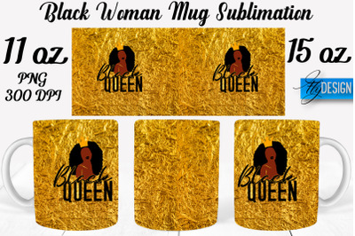 Black Woman Mug Sublimation | Coffee 11 Oz | 15 Oz Mug Sublimation