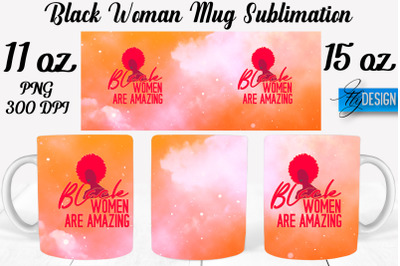 Black Woman Mug Sublimation | Coffee 11 Oz | 15 Oz Mug Sublimation