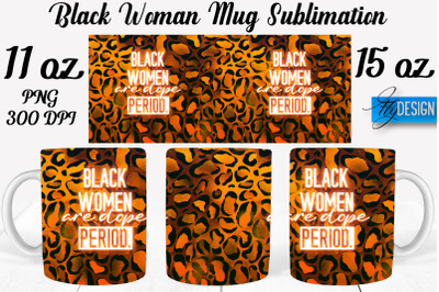 Black Woman Mug Sublimation | Coffee 11 Oz | 15 Oz Mug Sublimation