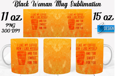 Black Woman Mug Sublimation | Coffee 11 Oz | 15 Oz Mug Sublimation