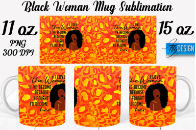 Black Woman Mug Sublimation | Coffee 11 Oz | 15 Oz Mug Sublimation