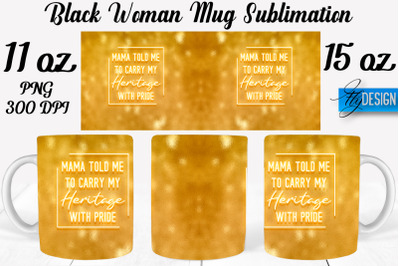 Black Woman Mug Sublimation | Coffee 11 Oz | 15 Oz Mug Sublimation