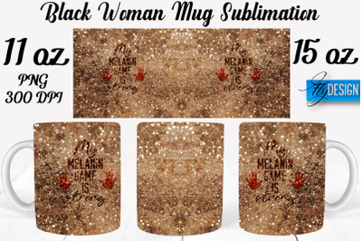 Black Woman Mug Sublimation | Coffee 11 Oz | 15 Oz Mug Sublimation