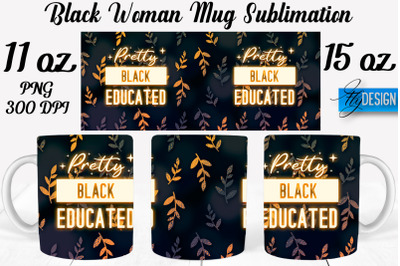 Black Woman Mug Sublimation | Coffee 11 Oz | 15 Oz Mug Sublimation